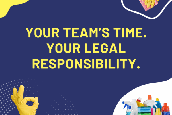 Don’t Risk It What Every Cleaning Company Must Know About Working Time Laws