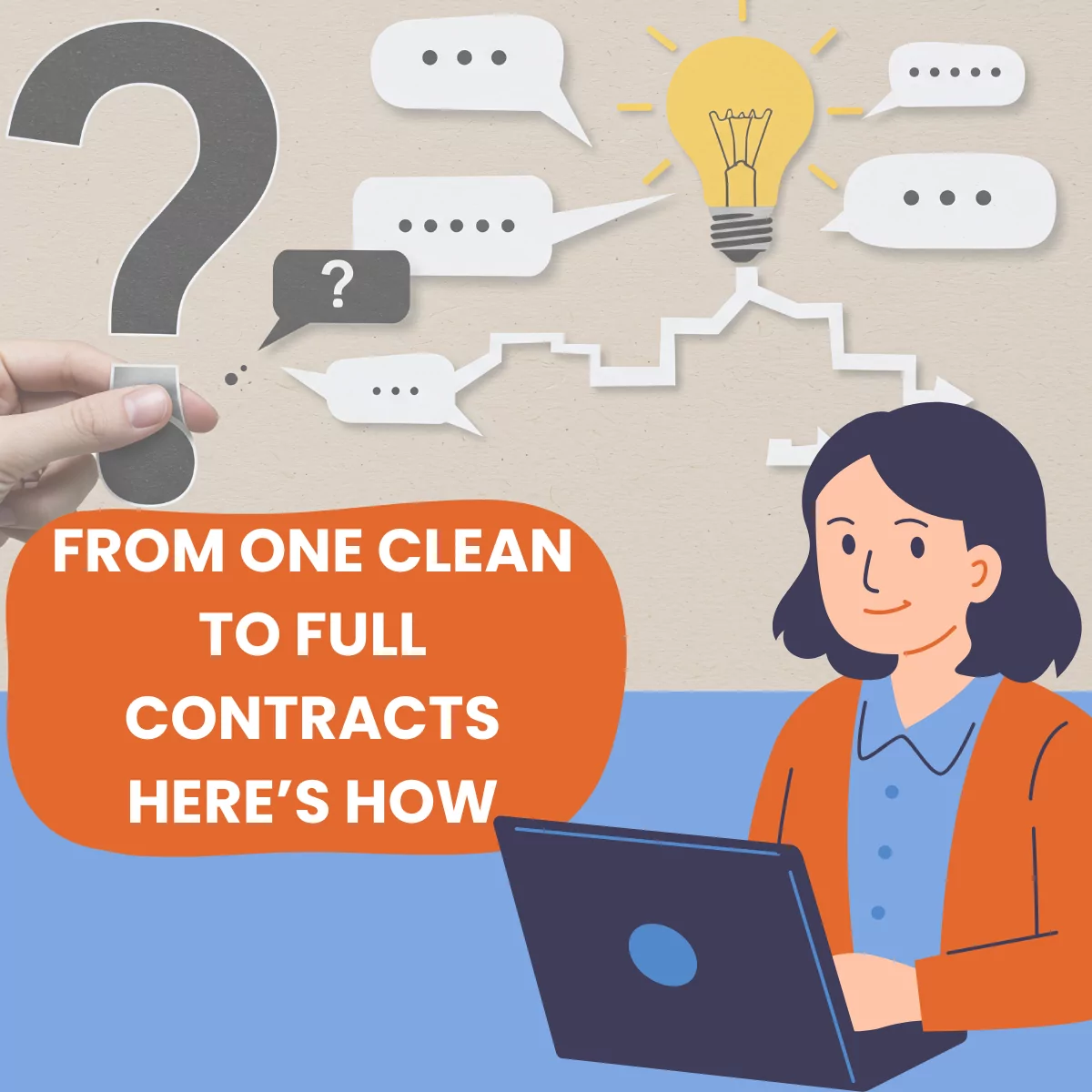 How to Turn One-Time Cleaning Inquiries into Lucrative Long-Term Contracts