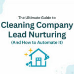 Cleaning Company Lead Nurturing