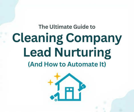 Cleaning Company Lead Nurturing