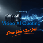 Introducing Video AI Quoting Show, Don't Just Tell