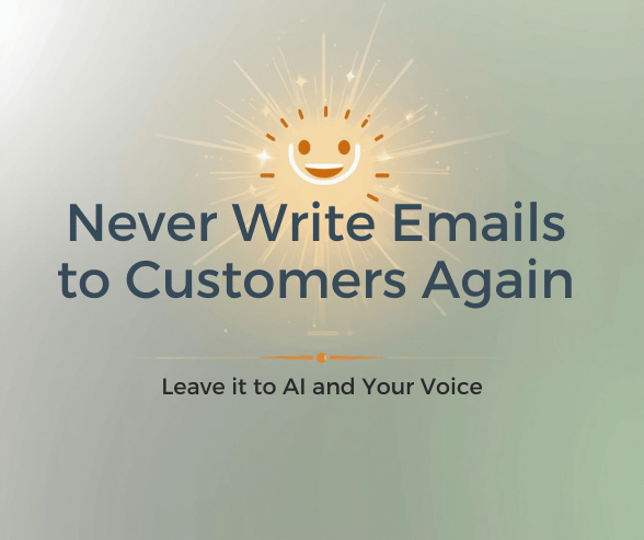 Never Write Emails Again