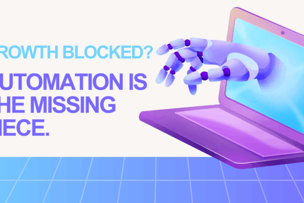 Why Ignoring Automation Could Be Killing Your Business Growth